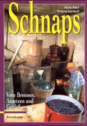 Buchcover Schnaps | Martin Reiter | EAN 9783850930178 | ISBN 3-85093-017-3 | ISBN 978-3-85093-017-8