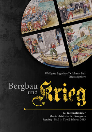 Buchcover Bergbau und Krieg  | EAN 9783850933315 | ISBN 3-85093-331-8 | ISBN 978-3-85093-331-5