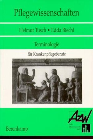 Buchcover Terminologie für Krankenpflegeberufe | Helmut Tusch | EAN 9783850935012 | ISBN 3-85093-501-9 | ISBN 978-3-85093-501-2