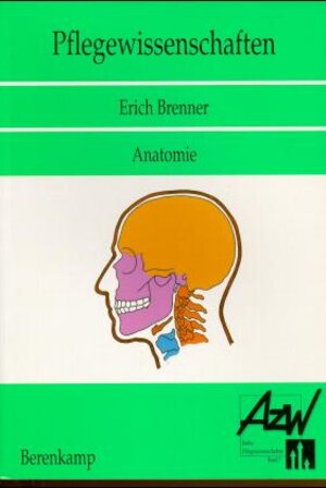 Buchcover Anatomie für Krankenpflegeberufe | Erich Brenner | EAN 9783850935074 | ISBN 3-85093-507-8 | ISBN 978-3-85093-507-4
