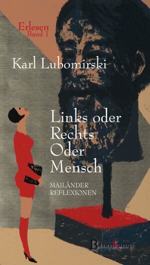 Buchcover Links oder Rechts. Oder Mensch | Karl Lubomirski | EAN 9783850939003 | ISBN 3-85093-900-6 | ISBN 978-3-85093-900-3