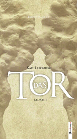 Buchcover Das Tor | Karl Lubomirski | EAN 9783850939225 | ISBN 3-85093-922-7 | ISBN 978-3-85093-922-5