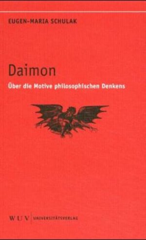 Buchcover Daimon | Eugen M Schulak | EAN 9783851145656 | ISBN 3-85114-565-8 | ISBN 978-3-85114-565-6
