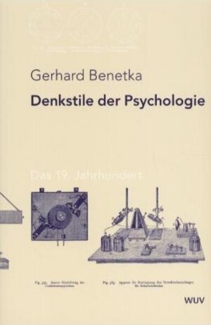 Buchcover Denkstile der Psychologie | Gerhard Benetka | EAN 9783851146608 | ISBN 3-85114-660-3 | ISBN 978-3-85114-660-8