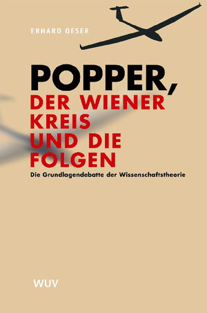 Buchcover Popper, der Wiener Kreis und die Folgen | Erhard Oeser | EAN 9783851148039 | ISBN 3-85114-803-7 | ISBN 978-3-85114-803-9