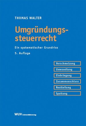 Buchcover Umgründungssteuerrecht | Thomas Walter | EAN 9783851148916 | ISBN 3-85114-891-6 | ISBN 978-3-85114-891-6