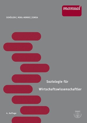 Buchcover Soziologie für Wirtschaftswissenschaftler | Johann A Schülein | EAN 9783851149616 | ISBN 3-85114-961-0 | ISBN 978-3-85114-961-6