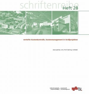 Buchcover Vertiefte Kostenkontrolle, Kostenmanagement in Großprojekten | Hans Lechner | EAN 9783851250534 | ISBN 3-85125-053-2 | ISBN 978-3-85125-053-4
