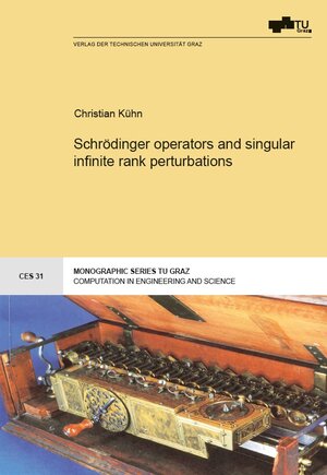 Buchcover Schrödinger operators and singular infinite rank perturbations | Christian Kühn | EAN 9783851255515 | ISBN 3-85125-551-8 | ISBN 978-3-85125-551-5