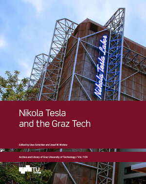 Buchcover Nikola Tesla and the Graz Tech  | EAN 9783851256871 | ISBN 3-85125-687-5 | ISBN 978-3-85125-687-1