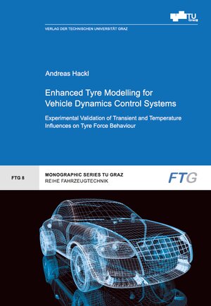 Buchcover Enhanced Tyre Modelling for Vehicle Dynamics Control Systems | Andreas Hackl | EAN 9783851257281 | ISBN 3-85125-728-6 | ISBN 978-3-85125-728-1