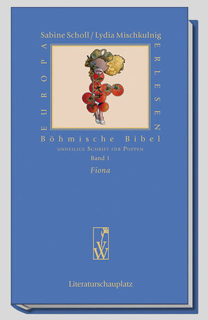Buchcover Böhmische Bibel / Fiona | Lydia Mischkulnig | EAN 9783851297805 | ISBN 3-85129-780-6 | ISBN 978-3-85129-780-5