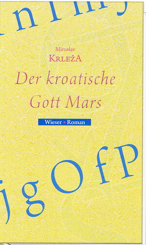 Buchcover Der kroatische Gott Mars | Miroslav Krleža | EAN 9783851298437 | ISBN 3-85129-843-8 | ISBN 978-3-85129-843-7