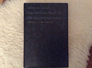 Das Seminar, Buch.4, Die Objektbeziehung