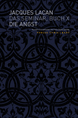 Buchcover Das Seminar, Buch X: Die Angst | Jacques Lacan | EAN 9783851325553 | ISBN 3-85132-555-9 | ISBN 978-3-85132-555-3