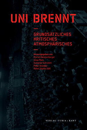 Buchcover Uni brennt | EAN 9783851326048 | ISBN 3-85132-604-0 | ISBN 978-3-85132-604-8