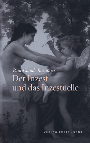 Buchcover Der Inzest und das Inzestuelle | P.-C. Racamier | EAN 9783851326550 | ISBN 3-85132-655-5 | ISBN 978-3-85132-655-0