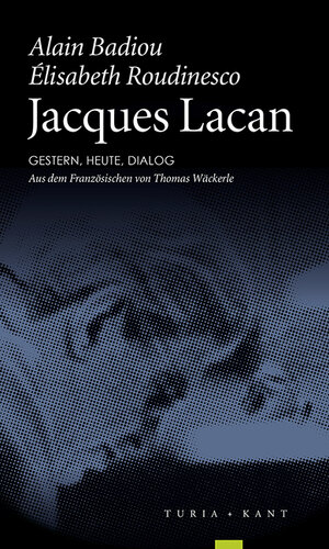 Buchcover Jacques Lacan | Alain Badiou | EAN 9783851327021 | ISBN 3-85132-702-0 | ISBN 978-3-85132-702-1