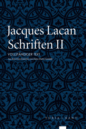 Buchcover Schriften II | Jacques Lacan | EAN 9783851328011 | ISBN 3-85132-801-9 | ISBN 978-3-85132-801-1