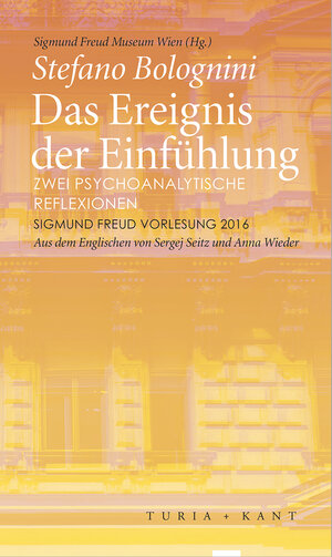 Buchcover Das Ereignis der Einfühlung | Stefano Bolognini | EAN 9783851328615 | ISBN 3-85132-861-2 | ISBN 978-3-85132-861-5