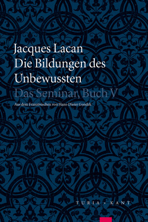 Buchcover Die Bildungen des Unbewussten | Jacques Lacan | EAN 9783851329582 | ISBN 3-85132-958-9 | ISBN 978-3-85132-958-2