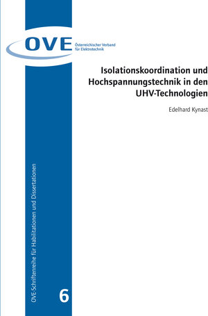 Buchcover Isolationskoordination und Hochspannungstechnik in den UHV-Technologien | Edelhard Kynast | EAN 9783851330687 | ISBN 3-85133-068-4 | ISBN 978-3-85133-068-7