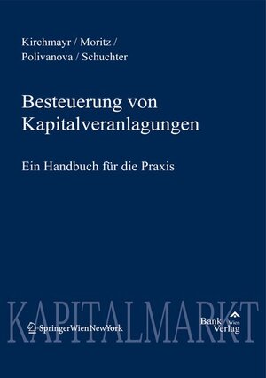 Buchcover Besteuerung von Kapitalveranlagungen | Sabine Kirchmayr | EAN 9783851360943 | ISBN 3-85136-094-X | ISBN 978-3-85136-094-3