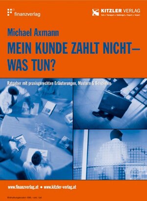 Buchcover Mein Kunde zahlt nicht - was tun? | Michael Axmann | EAN 9783851380446 | ISBN 3-85138-044-4 | ISBN 978-3-85138-044-6
