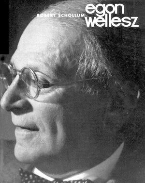 Buchcover Egon Wellesz | Robert Schollum | EAN 9783851510393 | ISBN 3-85151-039-9 | ISBN 978-3-85151-039-3