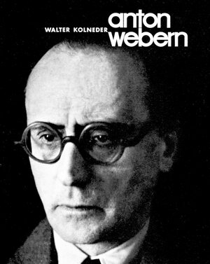 Buchcover Anton Webern | Walter Kolneder | EAN 9783851510560 | ISBN 3-85151-056-9 | ISBN 978-3-85151-056-0