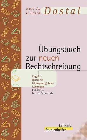 Buchcover Übungsbuch zur neuen Rechtschreibung | Karl A Dostal | EAN 9783851570625 | ISBN 3-85157-062-6 | ISBN 978-3-85157-062-5