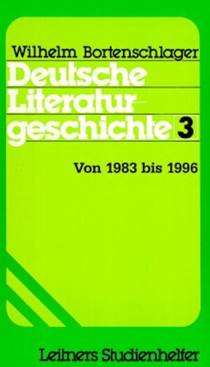 Deutsche Literaturgeschichte  1-4: Deutsche Literaturgeschichte, 3 Bde., Bd.3, Von 1983 bis 1996