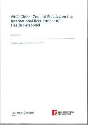 Buchcover WHO Global Code of Practice on the International Recruitment of Health Personnel | Regina Aistleithner | EAN 9783851591965 | ISBN 3-85159-196-8 | ISBN 978-3-85159-196-5