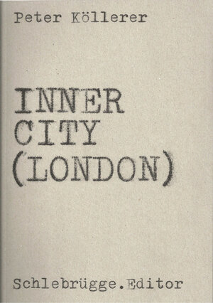 Buchcover Inner City (London) | Peter Köllerer | EAN 9783851601930 | ISBN 3-85160-193-9 | ISBN 978-3-85160-193-0