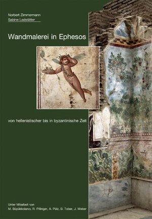 Buchcover Wandmalerei in Ephesos von hellenistischer bis in byzantinische Zeit | Norbert Zimmermann | EAN 9783851610352 | ISBN 3-85161-035-0 | ISBN 978-3-85161-035-2