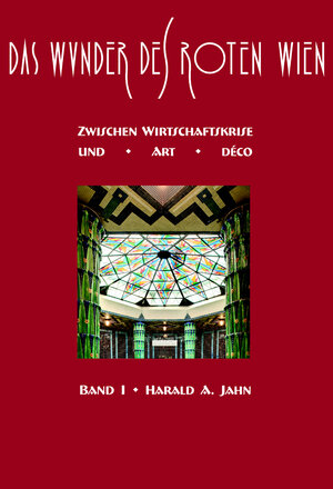 Buchcover Das Wunder des Roten Wien | Harald A Jahn | EAN 9783851610758 | ISBN 3-85161-075-X | ISBN 978-3-85161-075-8
