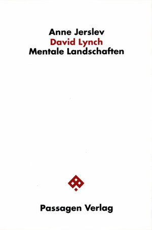 David Lynch: Mentale Landschaften