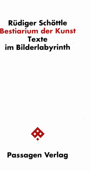 Buchcover Bestiarium der Kunst | Rüdiger Schöttle | EAN 9783851651614 | ISBN 3-85165-161-8 | ISBN 978-3-85165-161-4