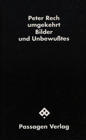 Buchcover umgekehrt | Peter Rech | EAN 9783851652703 | ISBN 3-85165-270-3 | ISBN 978-3-85165-270-3