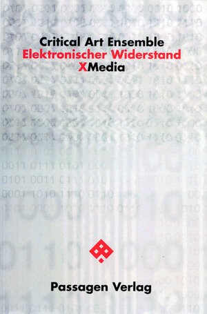 Buchcover Elektronischer Widerstand | Critical Art Ensemble | EAN 9783851653663 | ISBN 3-85165-366-1 | ISBN 978-3-85165-366-3