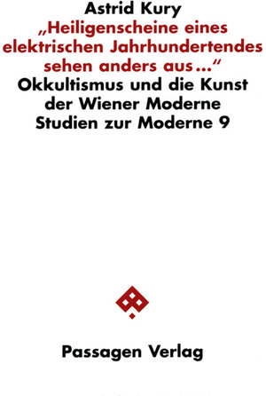 Buchcover "Heiligenscheine eines elektrischen Jahrhundertendes sehen anders aus..." | Astrid Kury | EAN 9783851653922 | ISBN 3-85165-392-0 | ISBN 978-3-85165-392-2