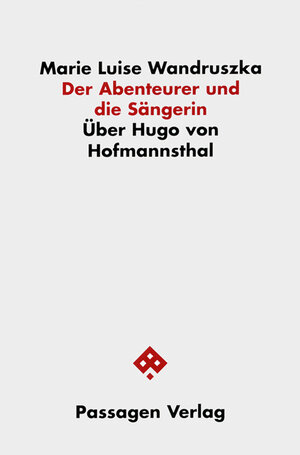 Buchcover Der Abenteurer und die Sängerin | Marie Luise Wandruszka | EAN 9783851657012 | ISBN 3-85165-701-2 | ISBN 978-3-85165-701-2