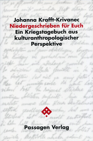 Buchcover Niedergeschrieben für Euch | Johanna Krafft-Krivanec | EAN 9783851657111 | ISBN 3-85165-711-X | ISBN 978-3-85165-711-1