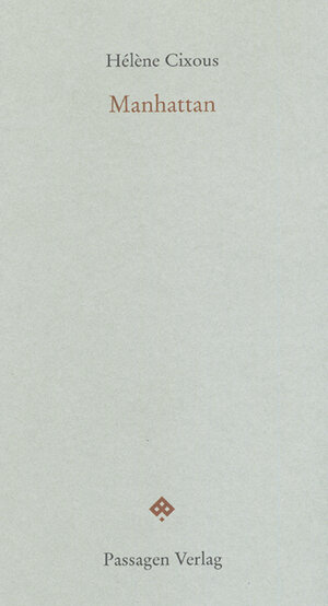 Buchcover Manhattan | Hélène Cixous | EAN 9783851659269 | ISBN 3-85165-926-0 | ISBN 978-3-85165-926-9
