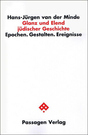 Buchcover Glanz und Elend jüdischer Geschichte | Hans-Jürgen van der Minde | EAN 9783851659528 | ISBN 3-85165-952-X | ISBN 978-3-85165-952-8