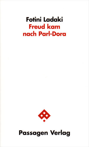 Buchcover Freud kam nach Parl-Dora | Fotini Ladaki | EAN 9783851659764 | ISBN 3-85165-976-7 | ISBN 978-3-85165-976-4