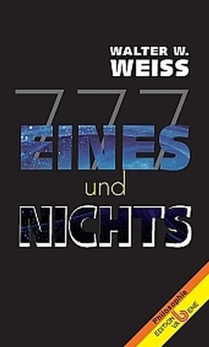 Buchcover Eines und nichts | Walter W Weiss | EAN 9783851672978 | ISBN 3-85167-297-6 | ISBN 978-3-85167-297-8