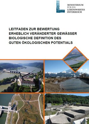 Buchcover Leitfaden zur Bewertung erheblich veränderter Gewässer | R Mauthner-Weber | EAN 9783851740707 | ISBN 3-85174-070-X | ISBN 978-3-85174-070-7