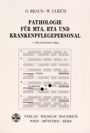 Pathologie für MTA, RTA und Krankenhauspflegepersonal