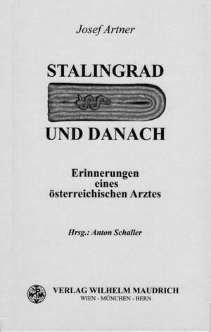 Buchcover Stalingrad und danach | Josef Artner | EAN 9783851758207 | ISBN 3-85175-820-X | ISBN 978-3-85175-820-7